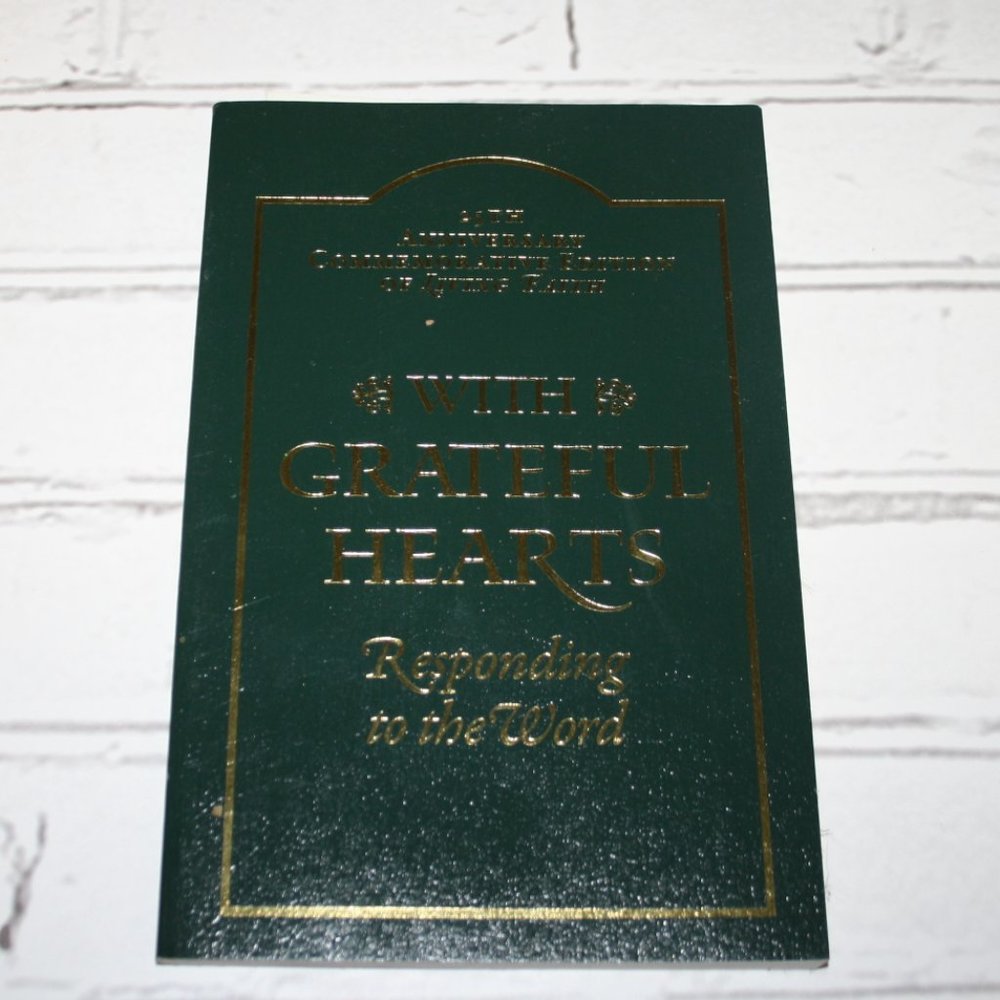 2010 With Grateful Hearts Responding to the word book (b.j.)
